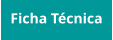 Ficha Técnica
